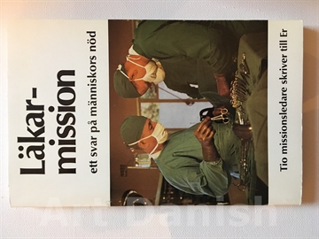 Book Läkarmossion, ett svar på människors nöd		Tio missionsläkare	1969		Svenska